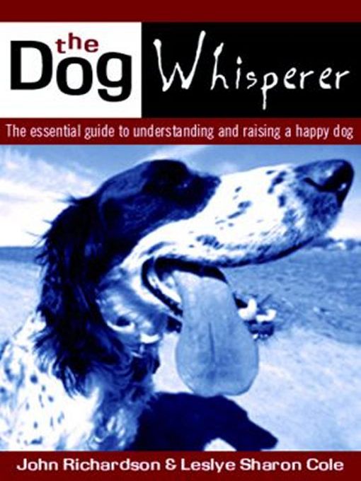 Title details for The Dog Whisperer by John Richardson - Available